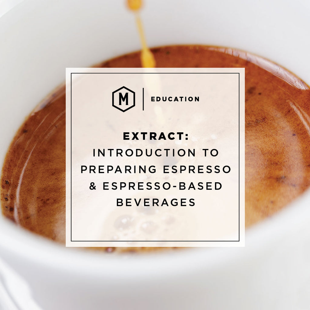 EXTRACT: Intro to Espresso - Mission Coffee Co. LLC